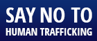 say no to human trafficking